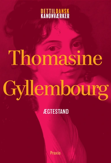 Thomasine Gyllembourg: Ægtestand