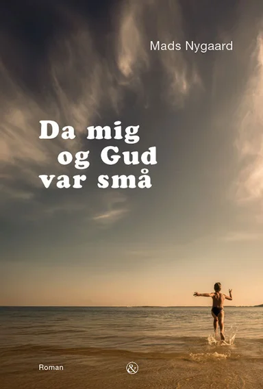Da mig og Gud var små