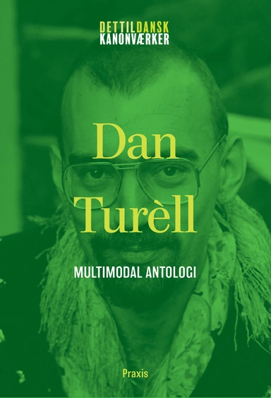 Dan Turèll: Multimodal antologi