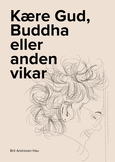 Kære Gud, Buddha eller anden vikar