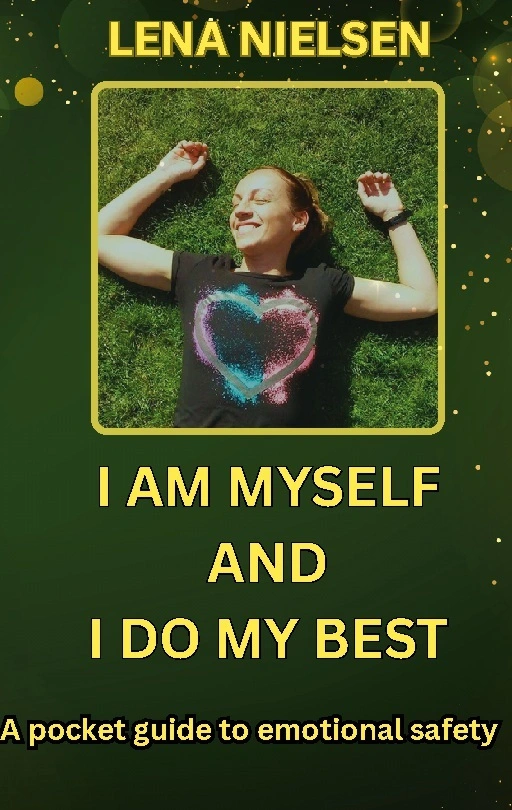 I Am Myself And I Do My Best