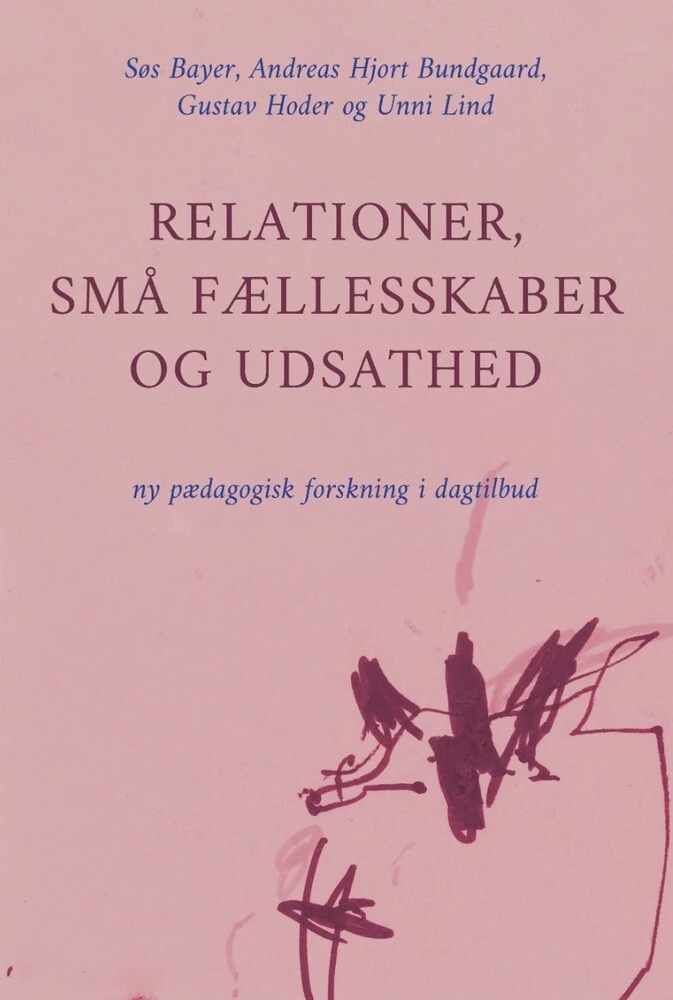 Relationer, små fællesskaber og udsathed: