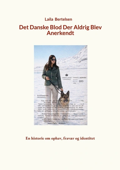 Det danske blod der aldrig blev anerkendt