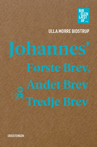 Johannes' Første Brev, Andet Brev og Tredje Brev