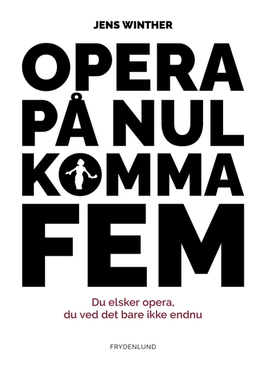 Opera på nul komma fem