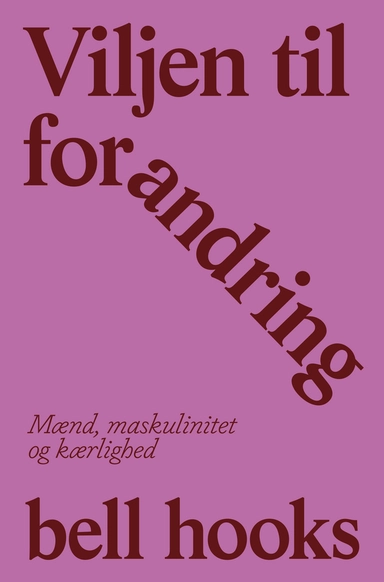 Viljen til forandring