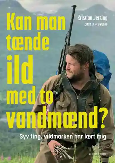 Kan man tænde ild med to vandmænd?