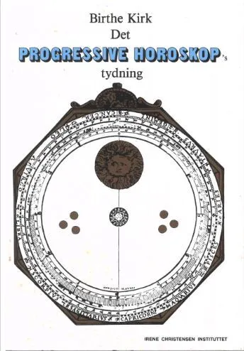 Det progressive Horoskop's tydning