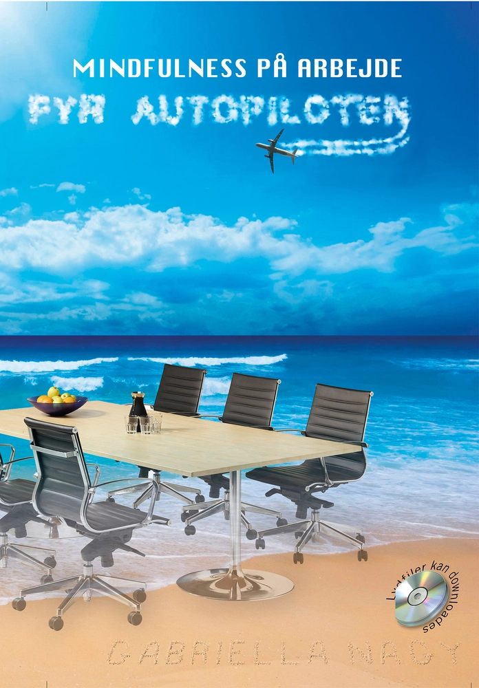 Mindfulness på arbejde - fyr autopiloten