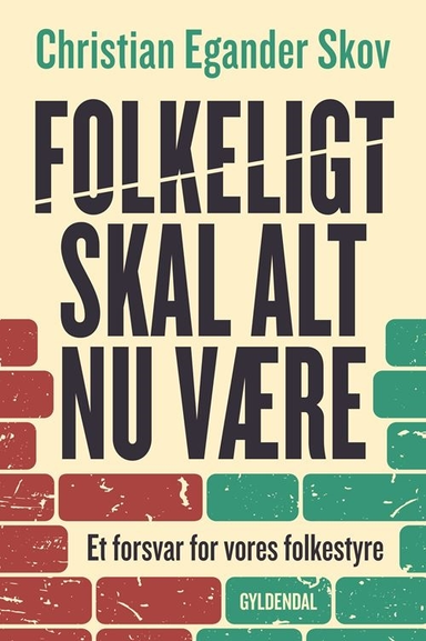 Folkeligt skal alt nu være