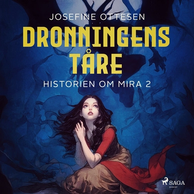 Historien om Mira 2. Dronningens tåre