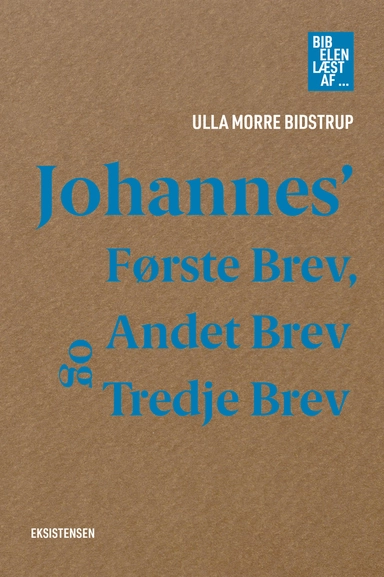 Johannes' Første Brev, Andet Brev og Tredje Brev