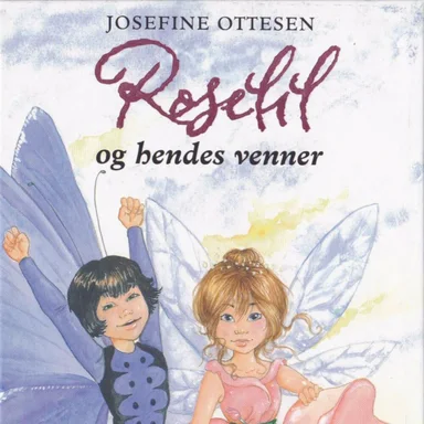 Roselil og hendes venner (1) - med cd