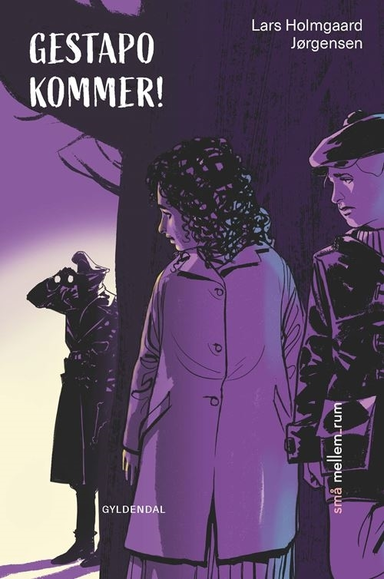 små mellem_rum. Gestapo kommer!