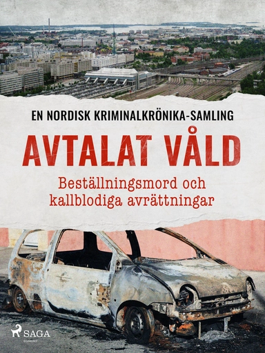 Avtalat våld – Beställningsmord och kallblodiga avrättningar