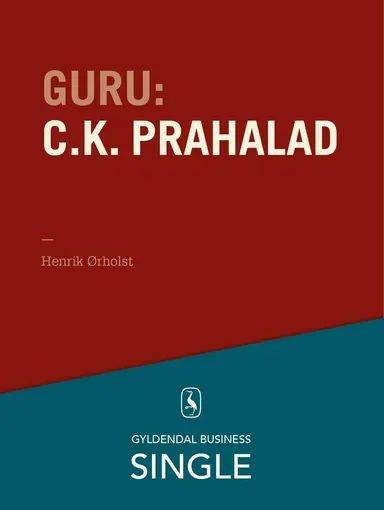 Guru C.K. Prahalad - en indisk guru med udsyn
