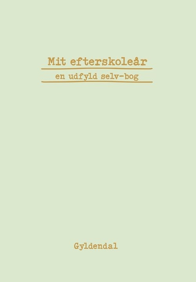 Mit efterskoleår - en udfyld selv-bog