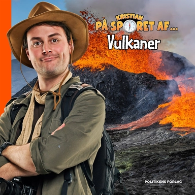 Kristian på sporet af vulkaner