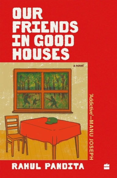OUR FRIENDS IN GOOD HOUSES