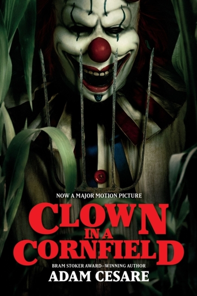 Clown In A Cornfield Movie Tie-In Edition