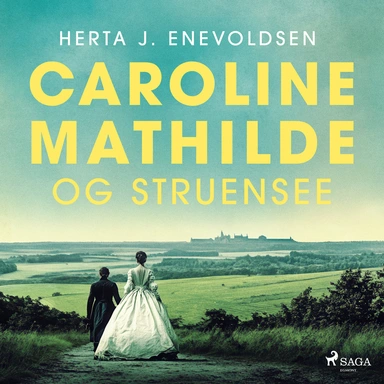 Caroline Mathilde og Struensee
