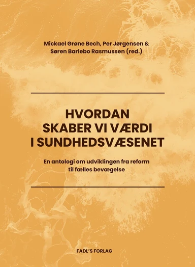 Hvordan skaber vi værdi i sundhedsvæsenet?