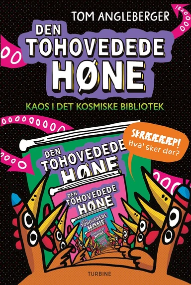 Den tohovedede høne. Kaos i det kosmiske bibliotek