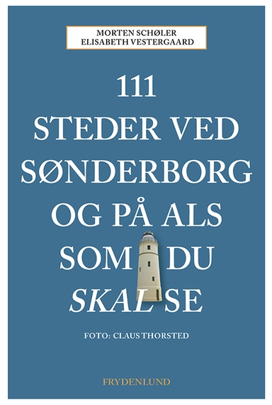 111 steder ved Sønderborg og på Als som du skal se