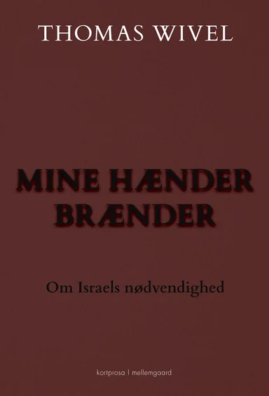 Mine hænder brænder