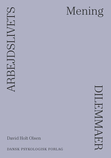 Arbejdslivets dilemmaer - MENING