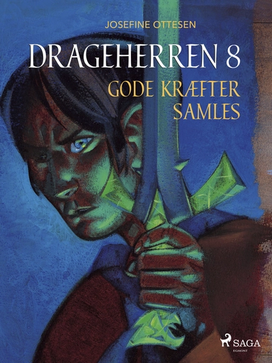 Drageherren 8. Gode kræfter samles