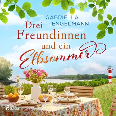 Drei Freundinnen und ein Elbsommer - oder