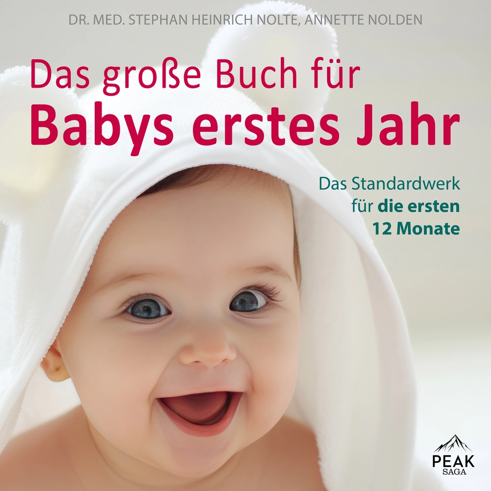 Das groÃe Buch für Babys erstes Jahr. Das Standardwerk für die ersten 12 Monate