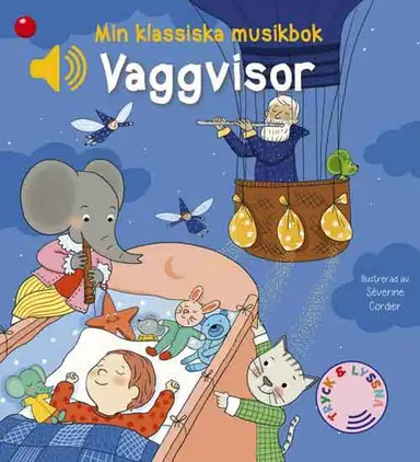Min klassiska musikbok: Vaggvisor - en bok med ljud