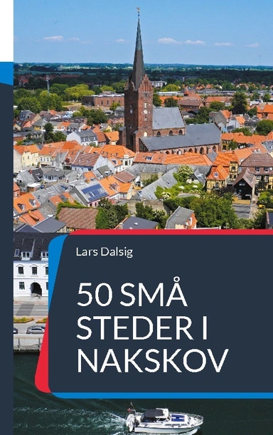 50 små steder i Nakskov