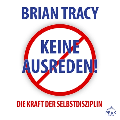 Keine Ausreden! Die Kraft der Selbstdisziplin