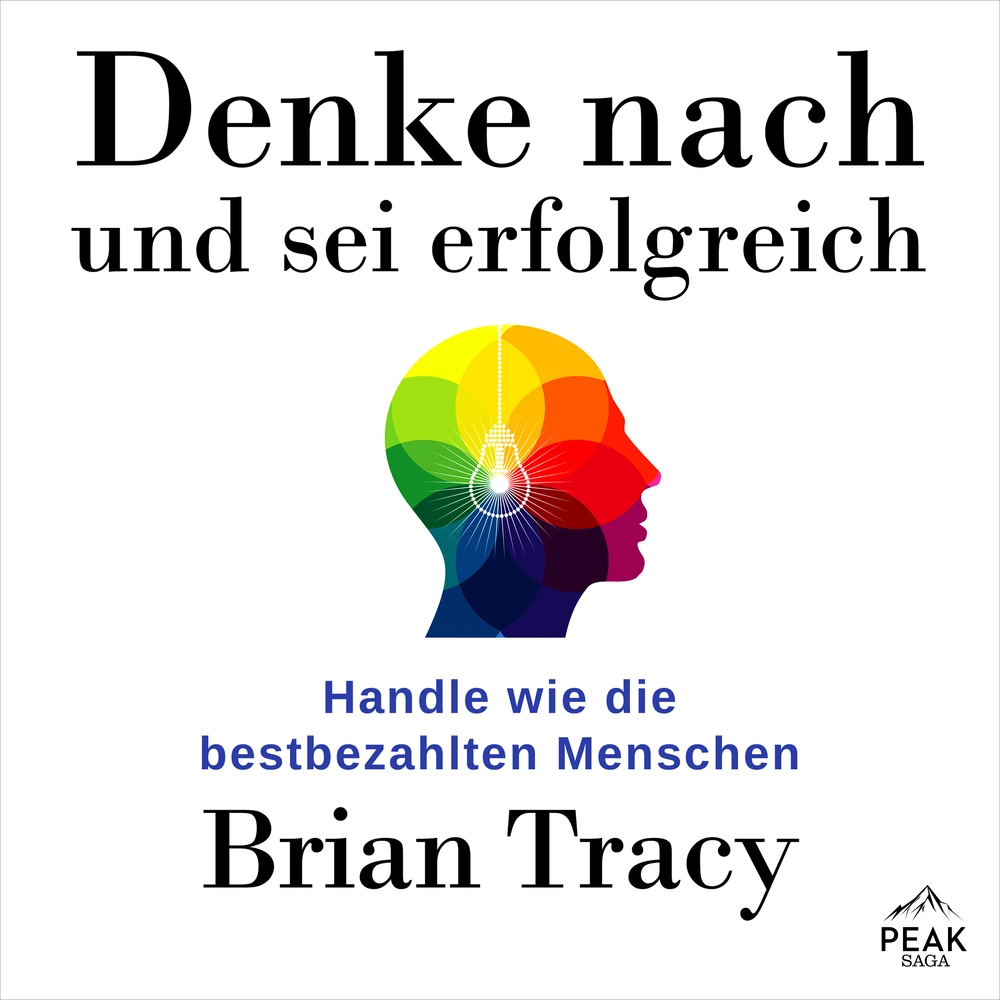 Denke nach und sei erfolgreich. Handle wie die bestbezahlten Menschen