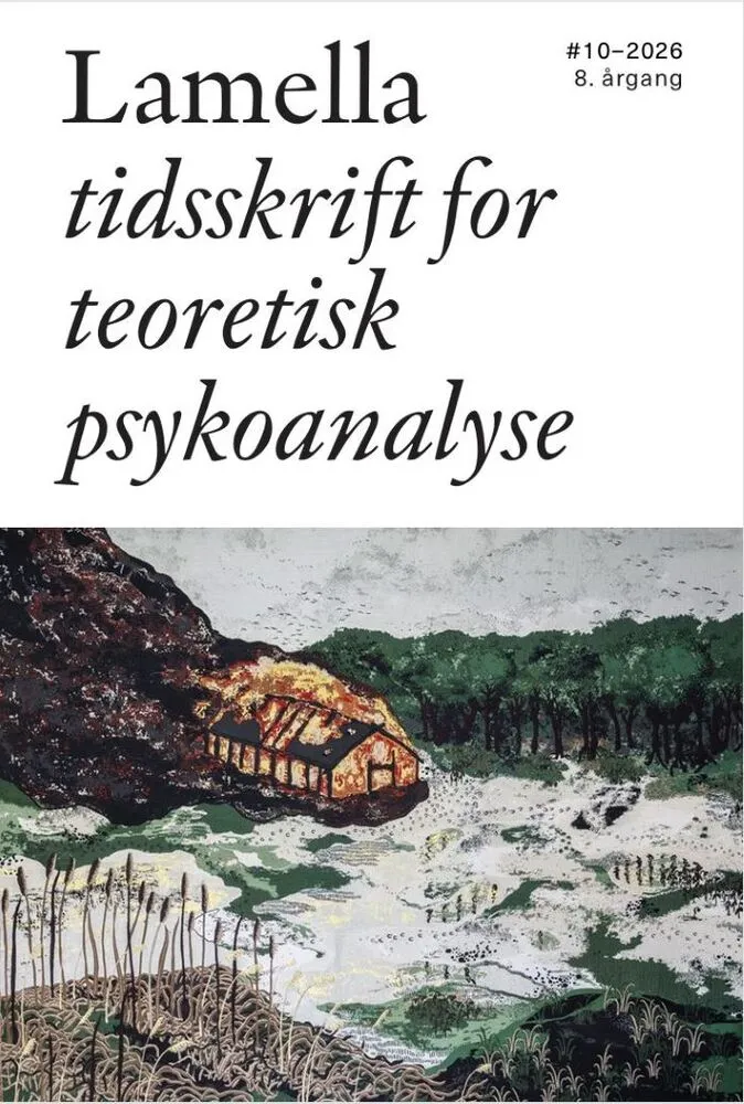 Lamella: Tidsskrift for teoretisk psykoanalyse #10