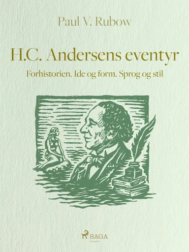 H.C. Andersens eventyr. Forhistorien. Ide og form. Sprog og stil