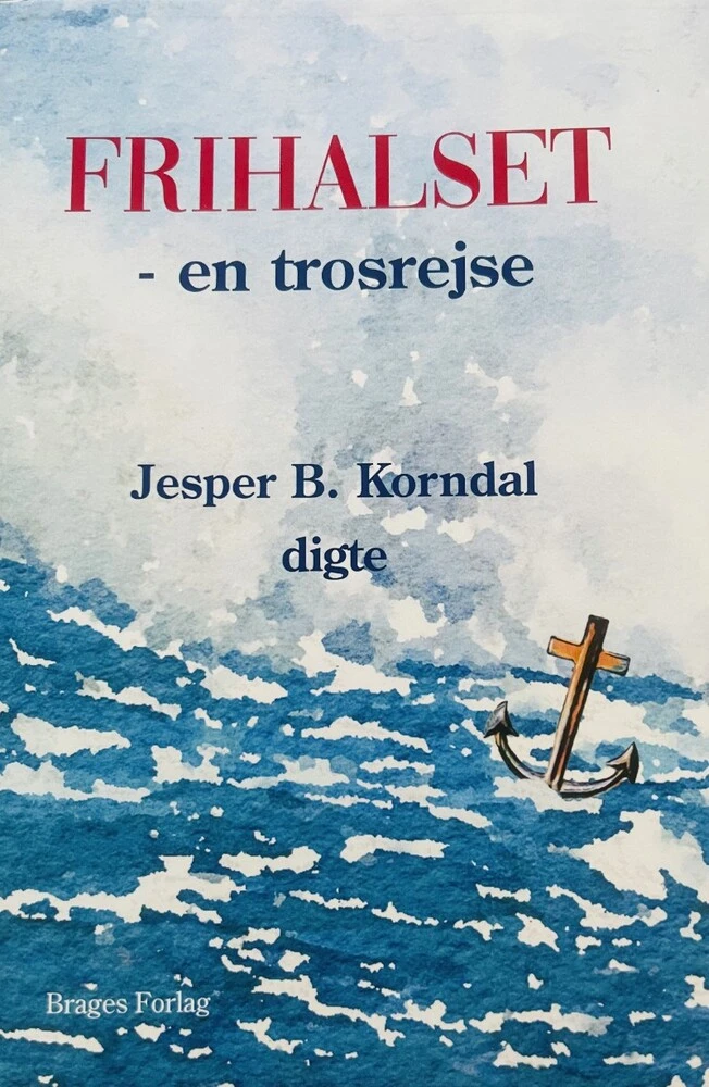 FRIHALSET - en trosrejse