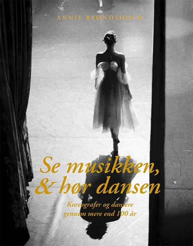 Se musikken, & hør dansen