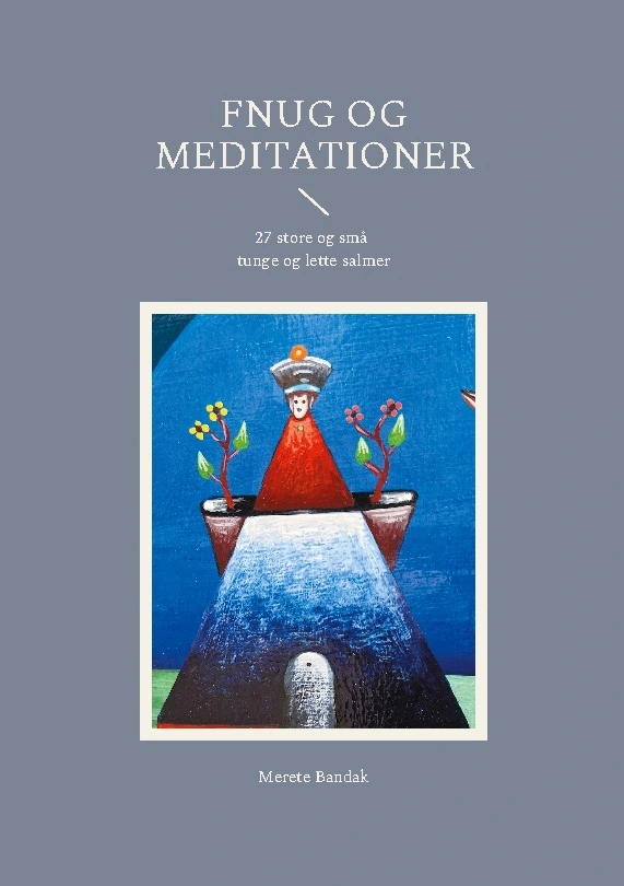 Fnug og meditationer