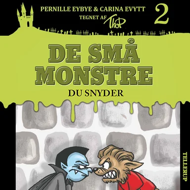 De små monstre - du snyder