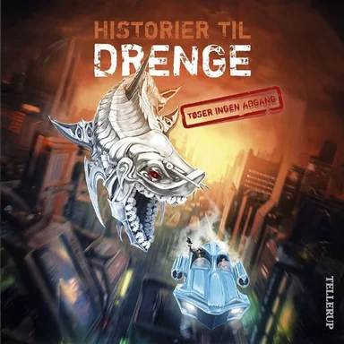 Historier til drenge #2: Historier til drenge [TØSER INGEN ADGANG]