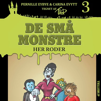 De små monstre - her roder