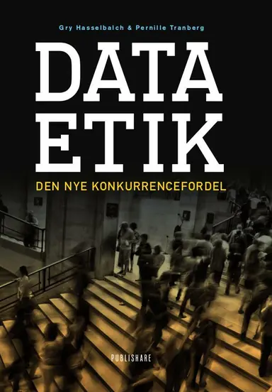 Dataetik - den nye konkurrencefordel