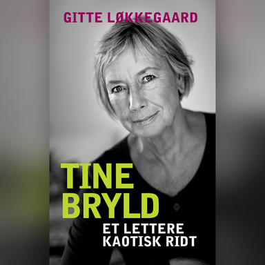 Tine Bryld: Et lettere kaotisk ridt
