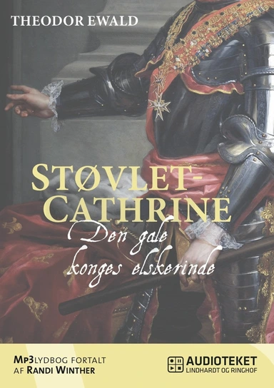 Støvlet-Cathrine - Den gale konges elskerinde