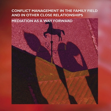 Conflict management in the family field and in other close relationships