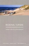 Regional turisme - mellem udbud og efterspørgsel